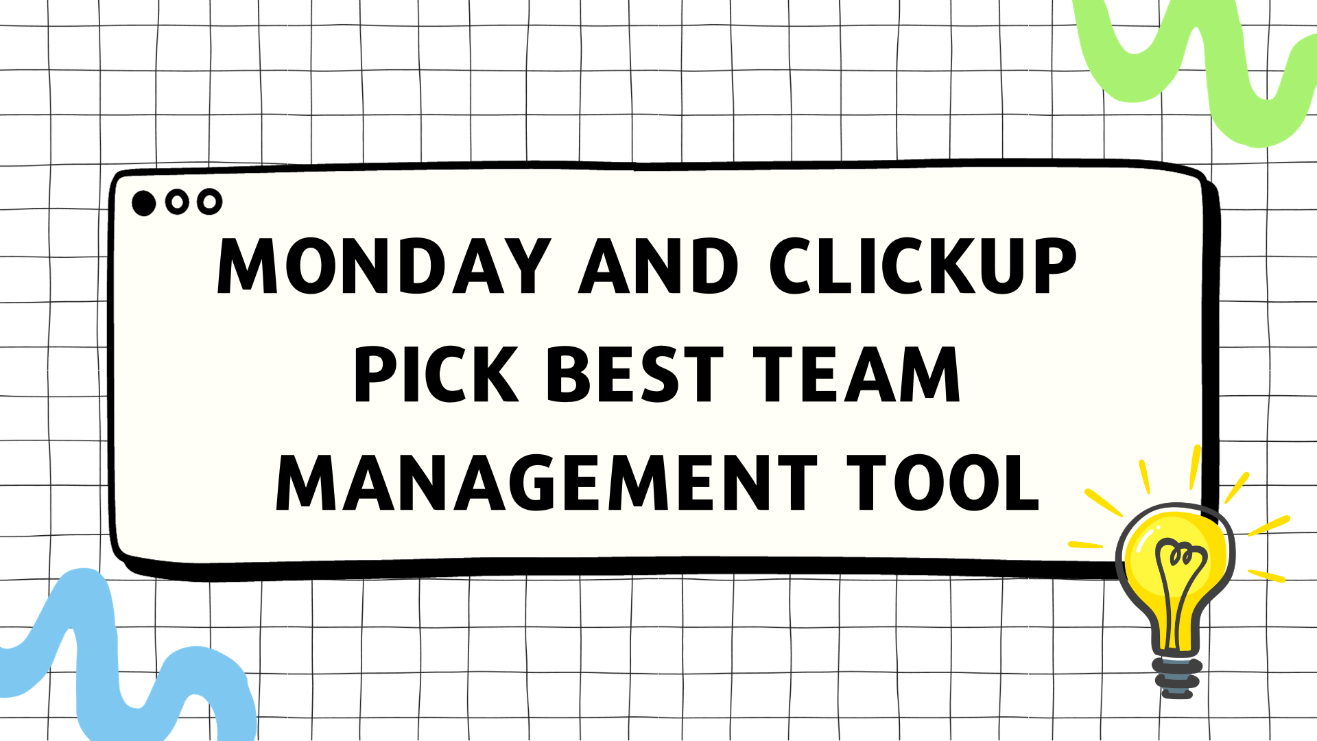 MONDAY AND CLICKUP