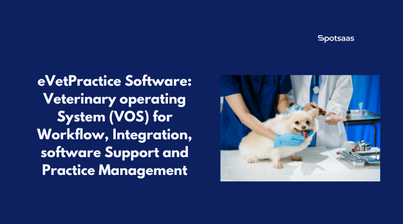 eVetPractice Software_ Veterinary operating System (VOS) for Workflow, Integration, software Support and Practice Management