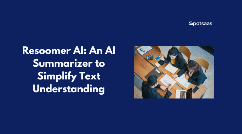 Resoomer AI_ An AI Summarizer to Simplify Text Understanding