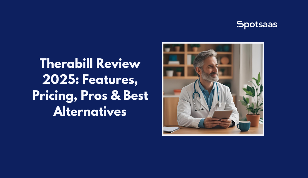 Therabill Review 2025_ Features, Pricing, Pros & Best Alternatives