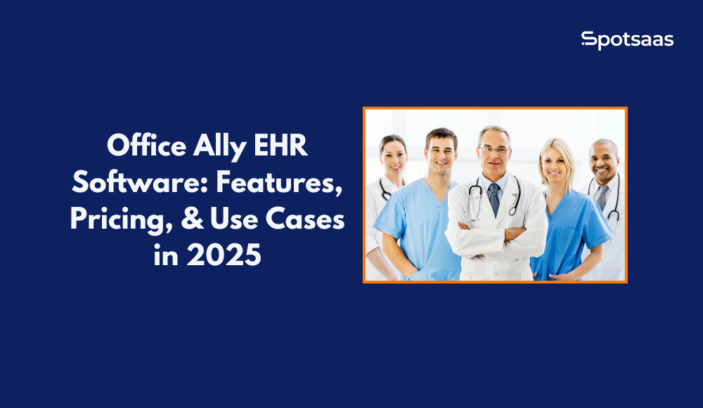 Office Ally EHR Software: Features, Pricing, & Use Cases in 2025