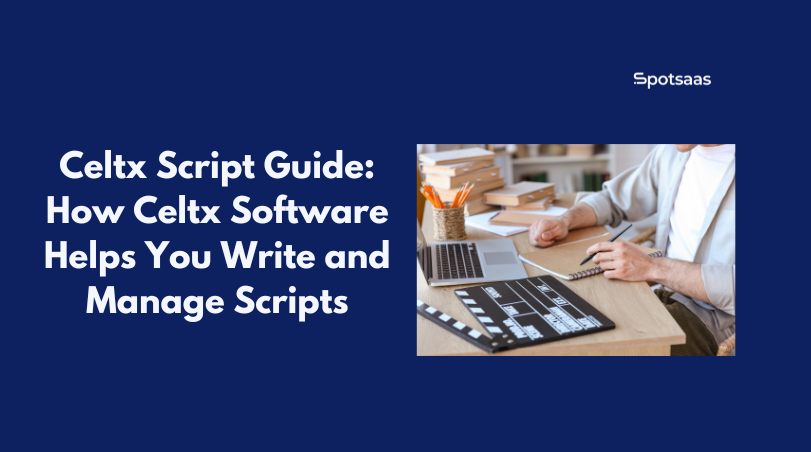 Celtx Script Guide_ How Celtx Software Helps You Write and Manage Scripts