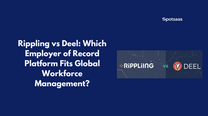 Rippling vs Deel_ Which Employer of Record Platform Fits Global Workforce Management