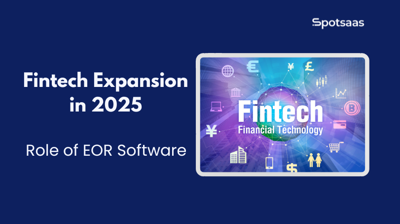 How EOR Software Supports Fintech companies Growth in 2025