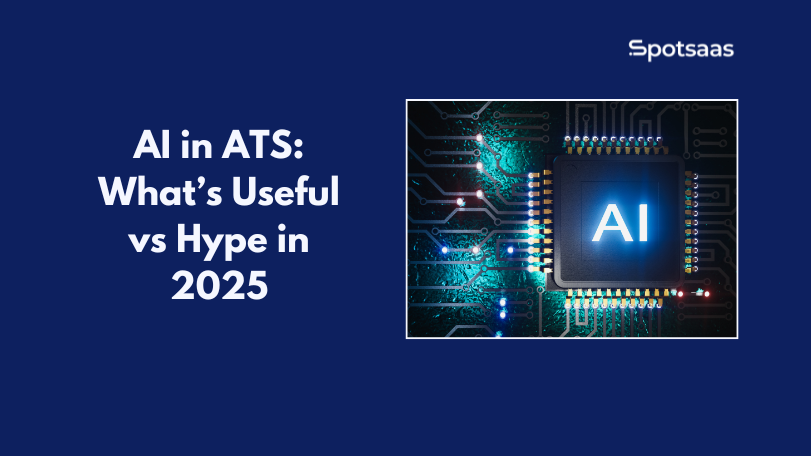 AI in ATS: What’s Useful vs Hype in 2025