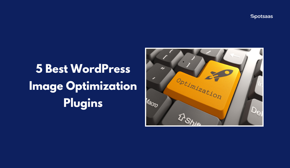 5 Best WordPress Image Optimization Plugins