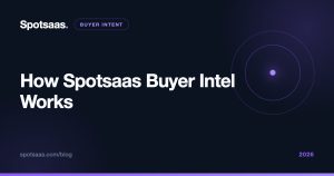how spotsaas buyer intel works